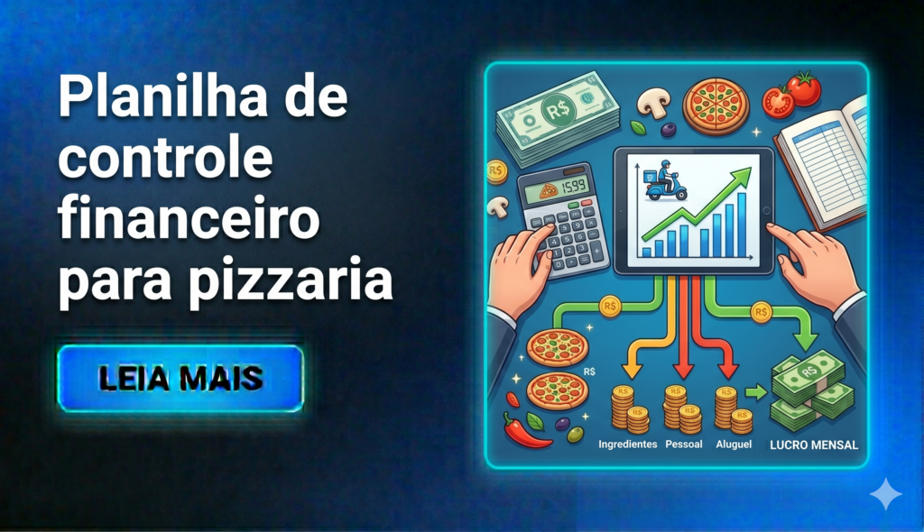 planilha de controle financeiro de pizzaria