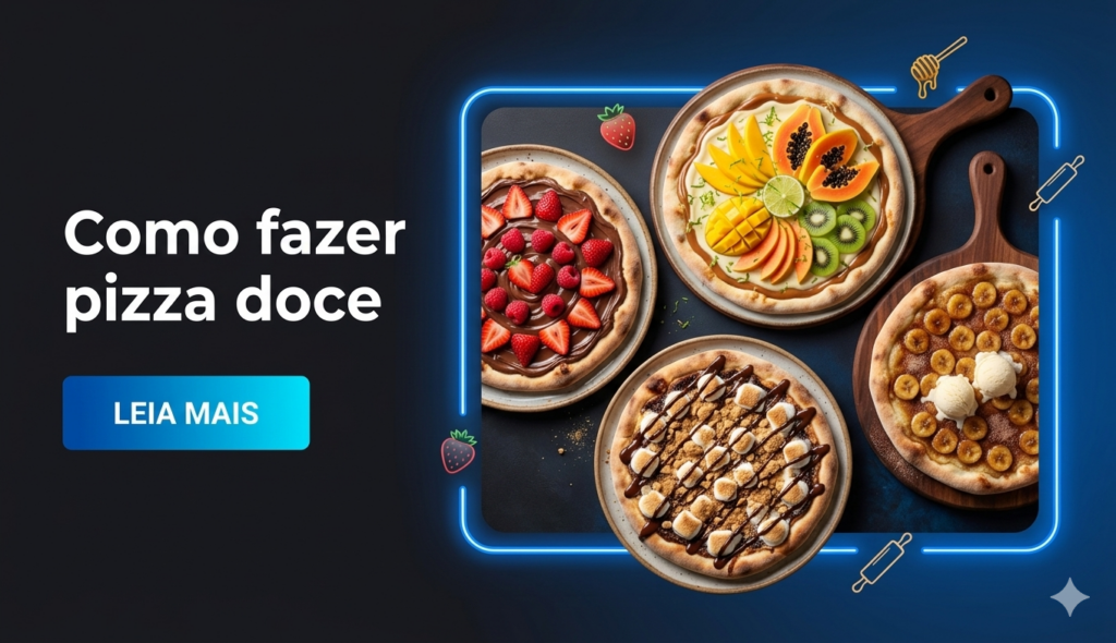 como fazer pizza doce