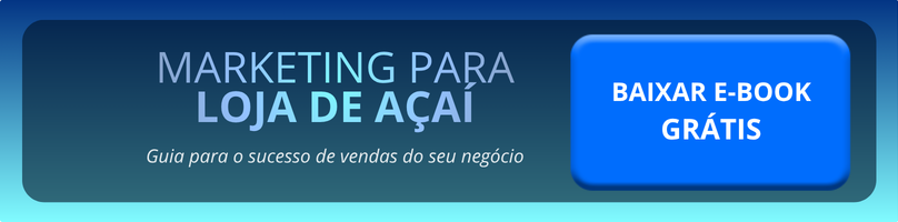 marketing para loja de açai marketing para loja de açai