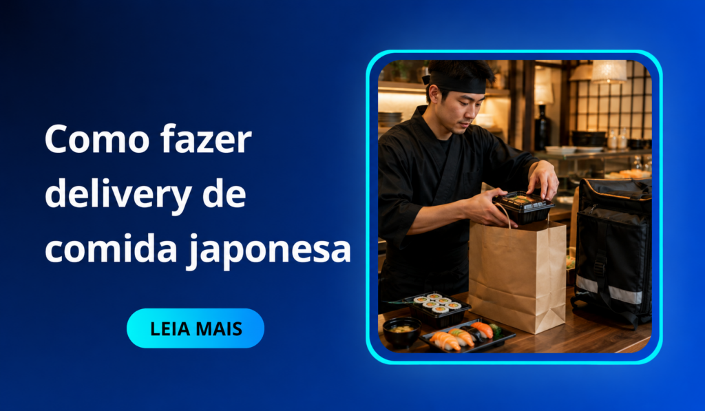 Como fazer delivery de comida japonesa (montar e operar)