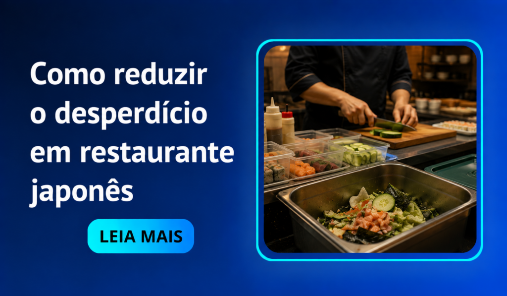 Desperdício em restaurante japonês como reduzir