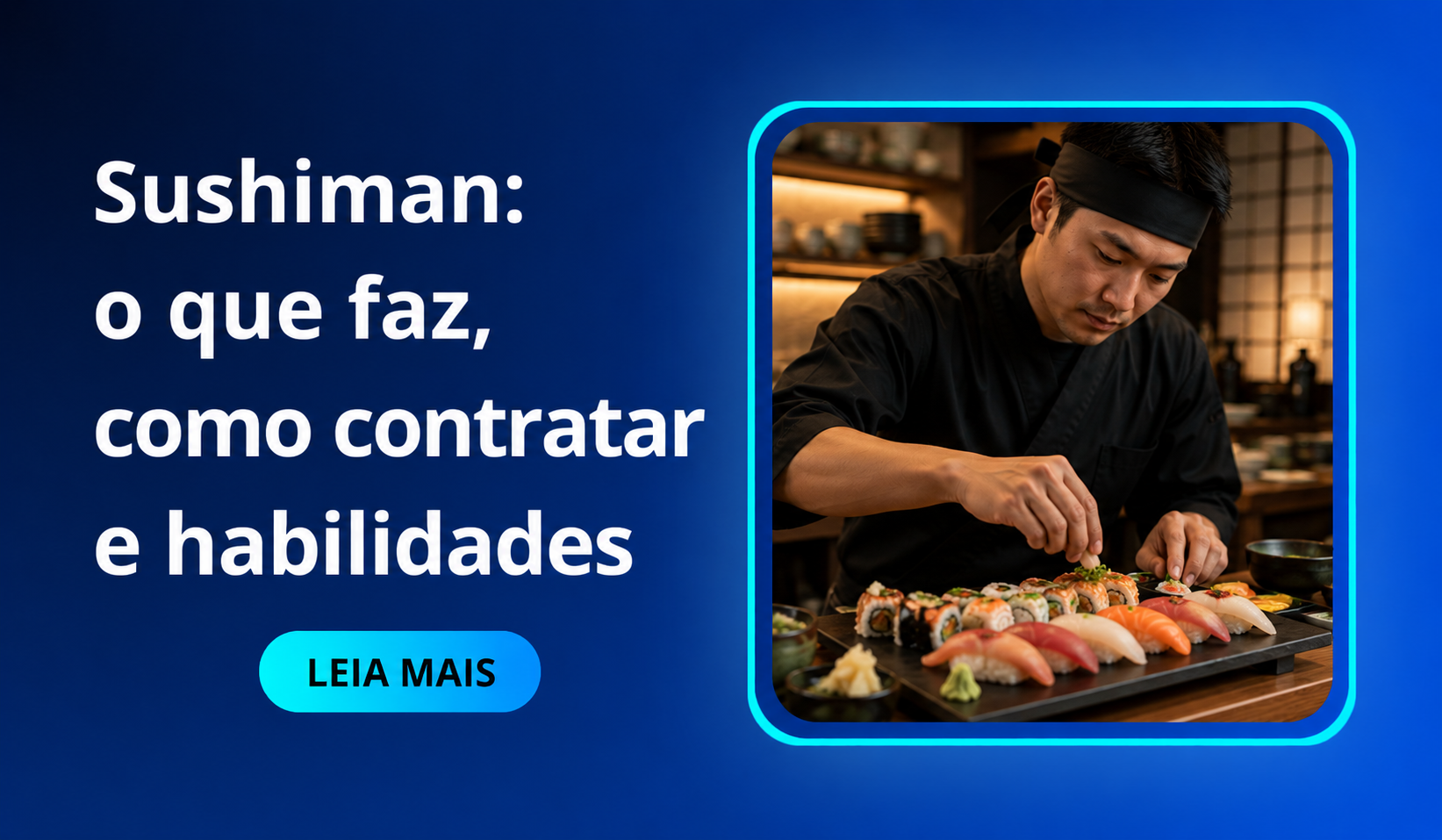 Sushiman o que faz, como contratar e habilidades