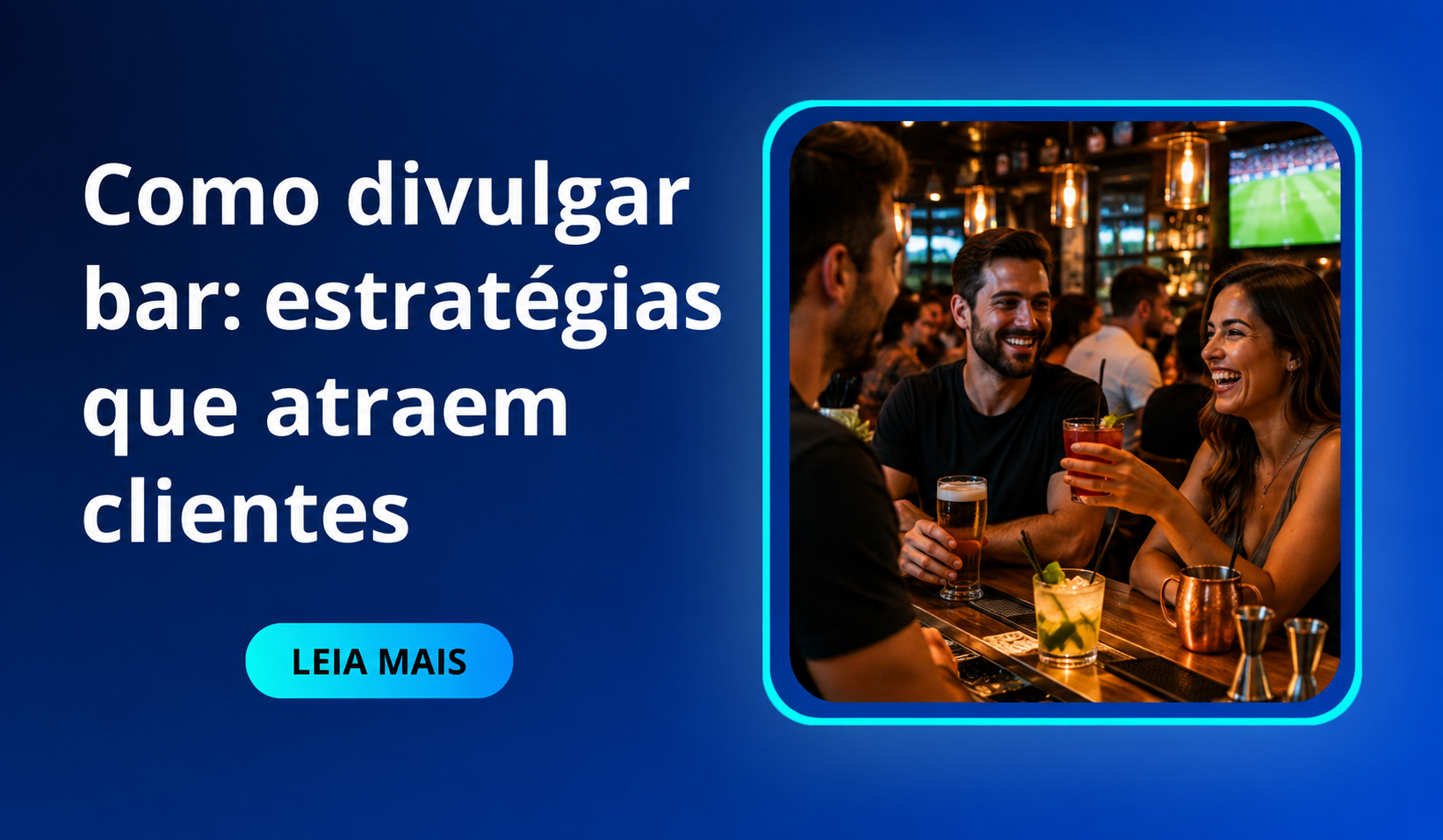 Como divulgar bar estratégias que atraem clientes