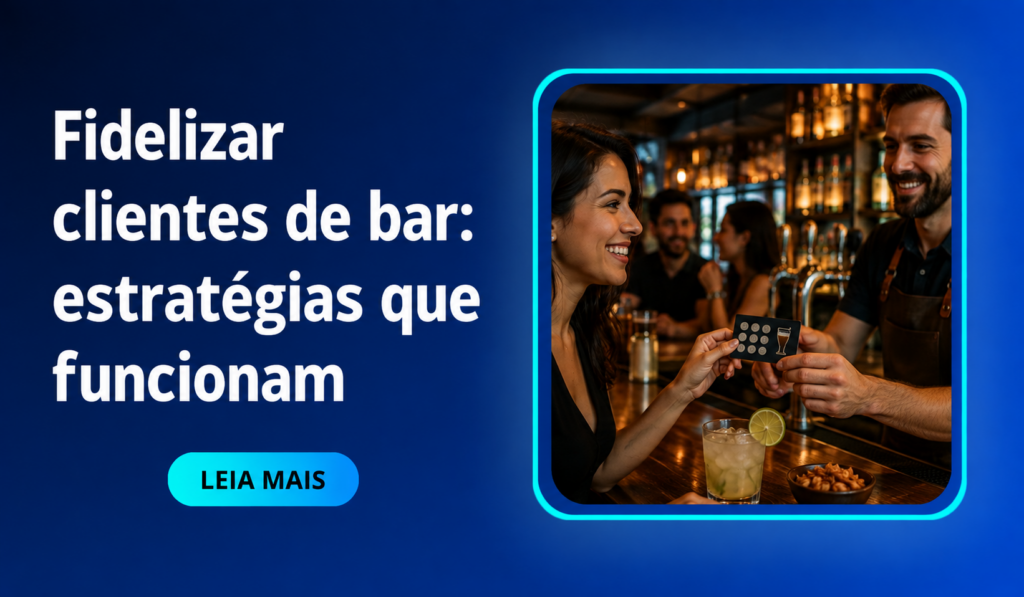 Fidelizar clientes de bar estratégias que funcionam