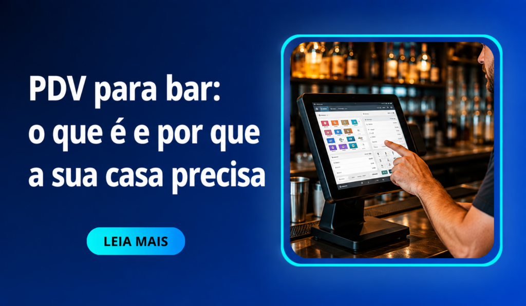 PDV para bar o que é e por que a sua casa precisa